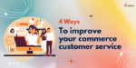 Ecommerce customer service